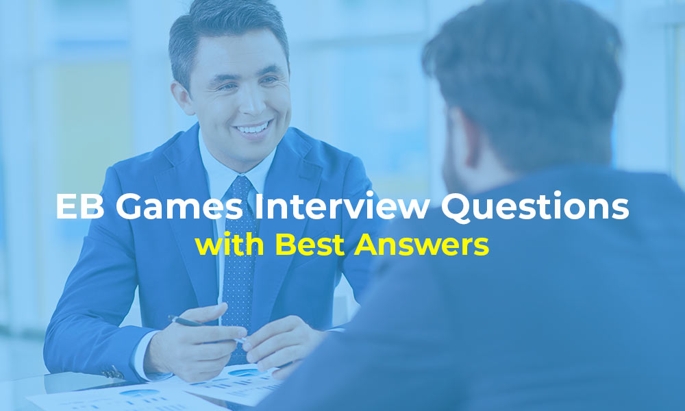 EB Games Interview Questions