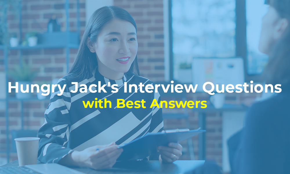 Hungry Jack's Interview Questions