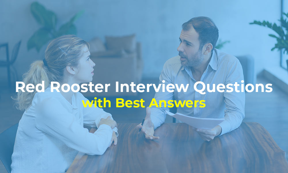 Red Rooster Interview Questions